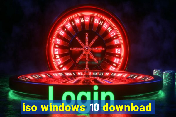 iso windows 10 download